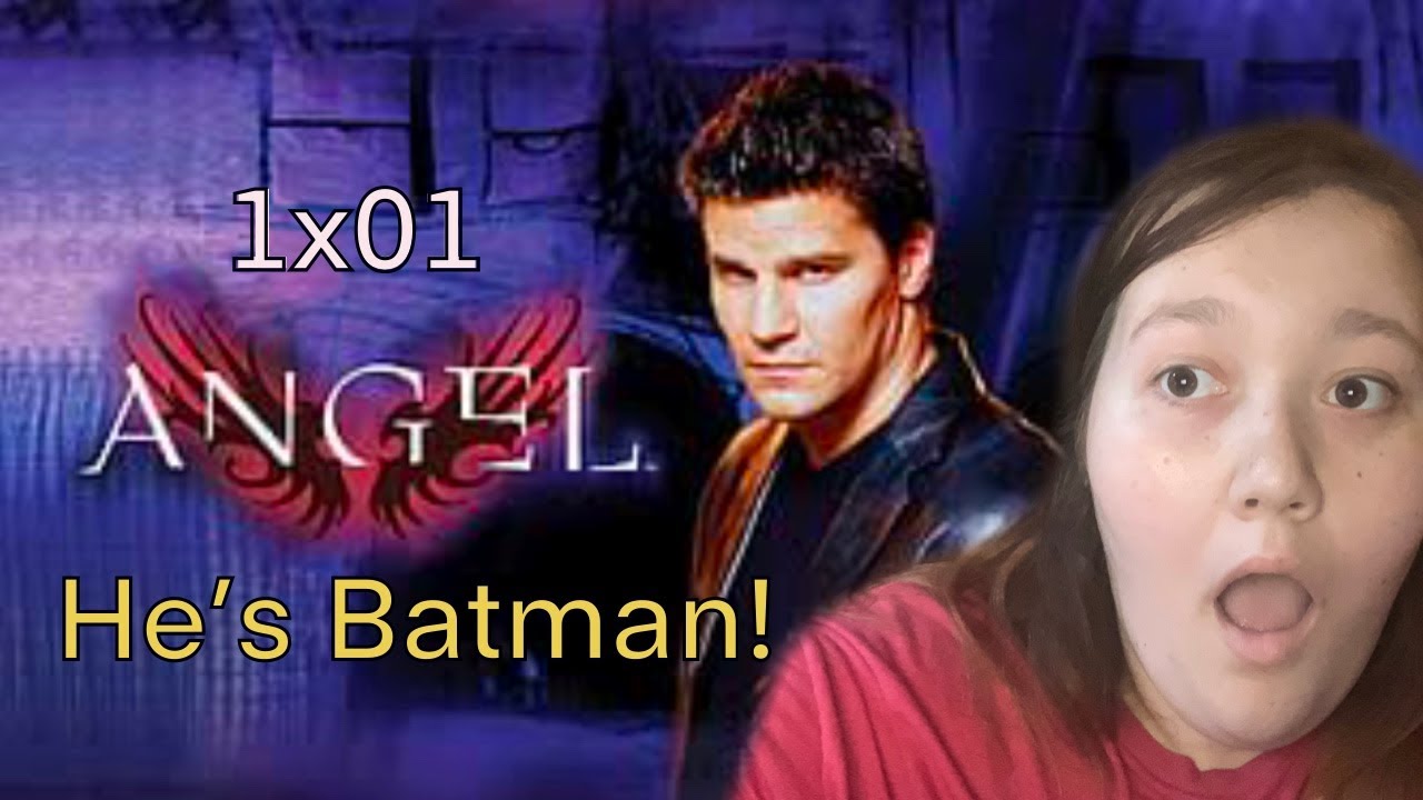 Angel is Batman Now? // Angel 1x01 Reaction // Buffy the Vampire Slayer has the best spinoff ever?