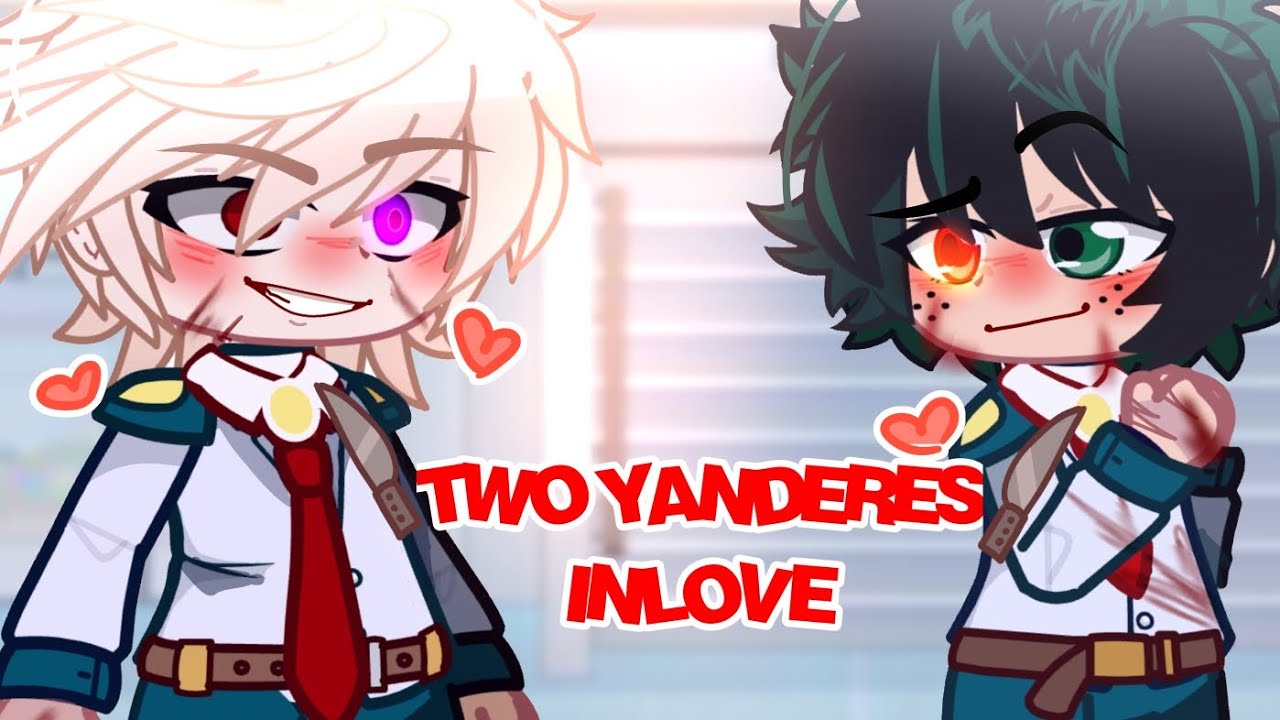TWO YANDERES INLOVE❤️ | BKDK YANDERE AU‼️ | OG Plot Idea |