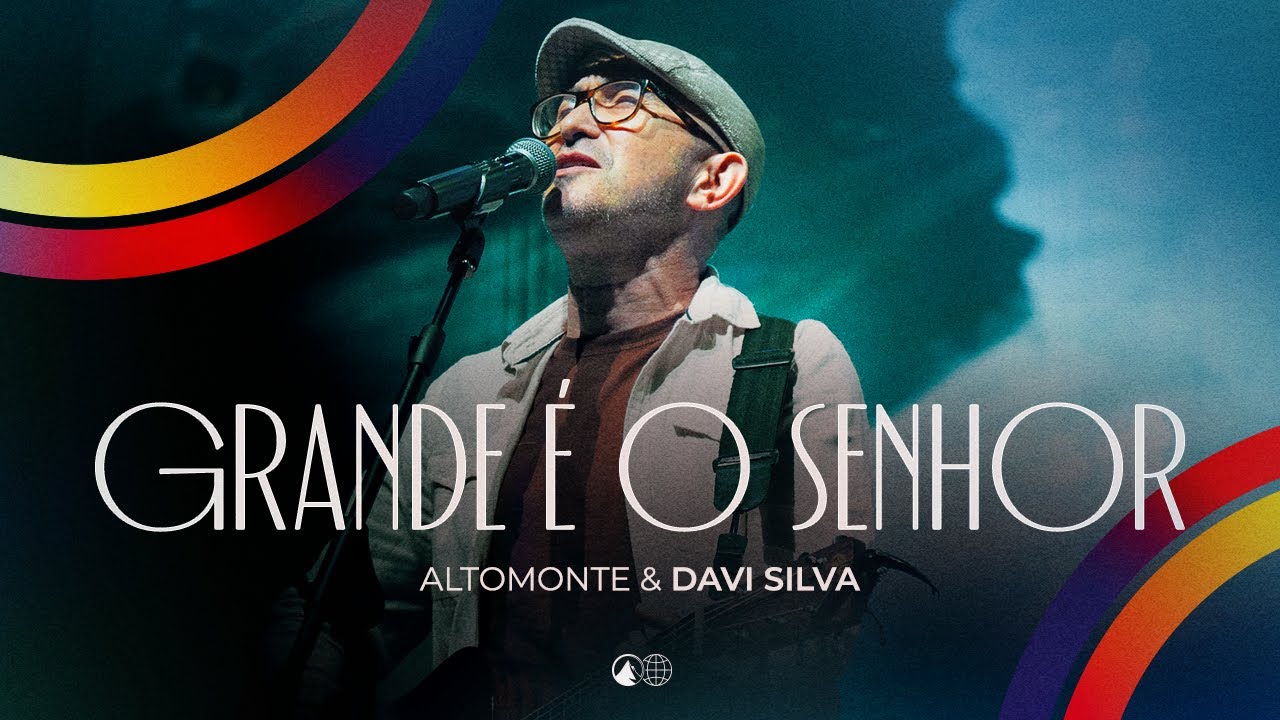 Grande é o Senhor (Ao Vivo) - Altomonte, Davi Silva