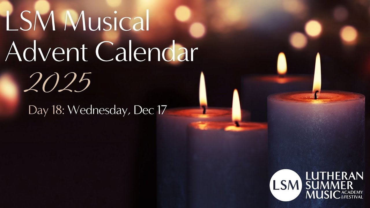 LSM 2025 Musical Advent Calendar | Day 18