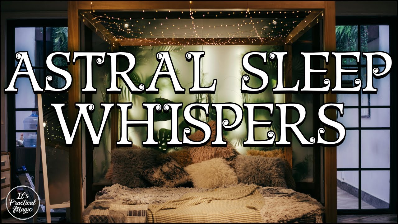 ASMR Whispers to Astral Sleep #sleep #asmr #relaxing