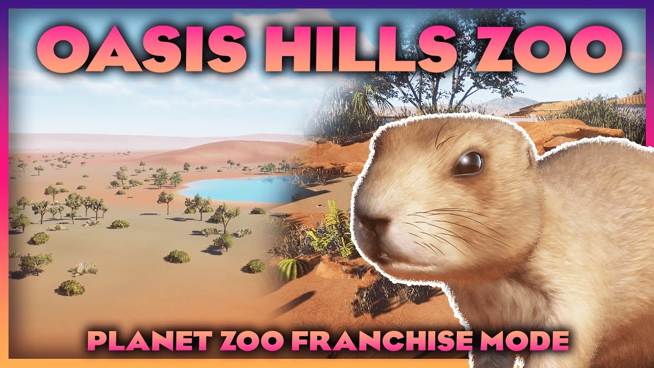 Welcome to the Oasis! | Oasis Hills Zoo | Franchise Hard Mode