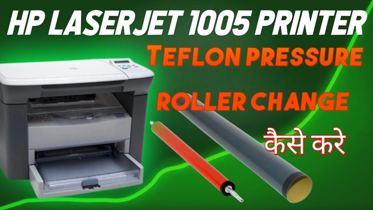 Hp 1005 printer Teflon pressure roller change kaise kare | HP printer Teflon pressure roller replace