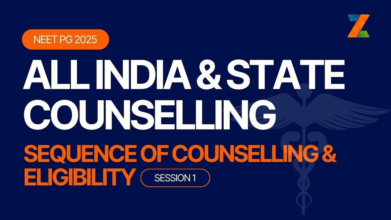 All India & State Counselling - Sequence of Counselling & Eligibility | Session 1