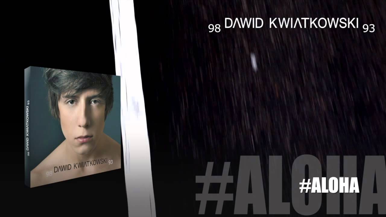 Dawid Kwiatkowski - #Aloha