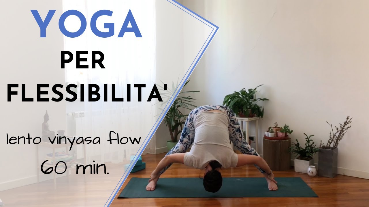 Yoga Per FLESSIBILITÀ ❊ Lezione Completa di 60 min. ⎮ Bacino, Gambe e Spalle