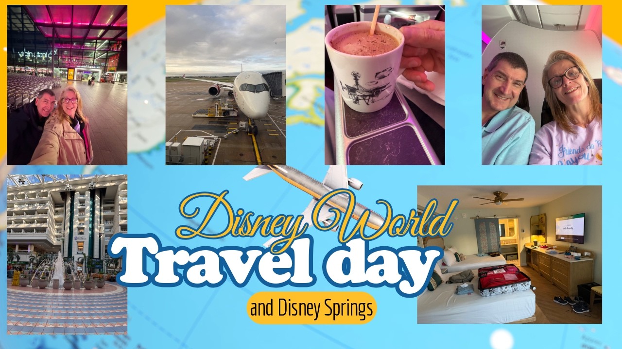Disney World Travel Day & Disney Springs