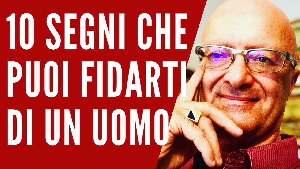 10 segni che ti puoi fidare di un  uomo | Consigli per donne by Massimo Taramasco