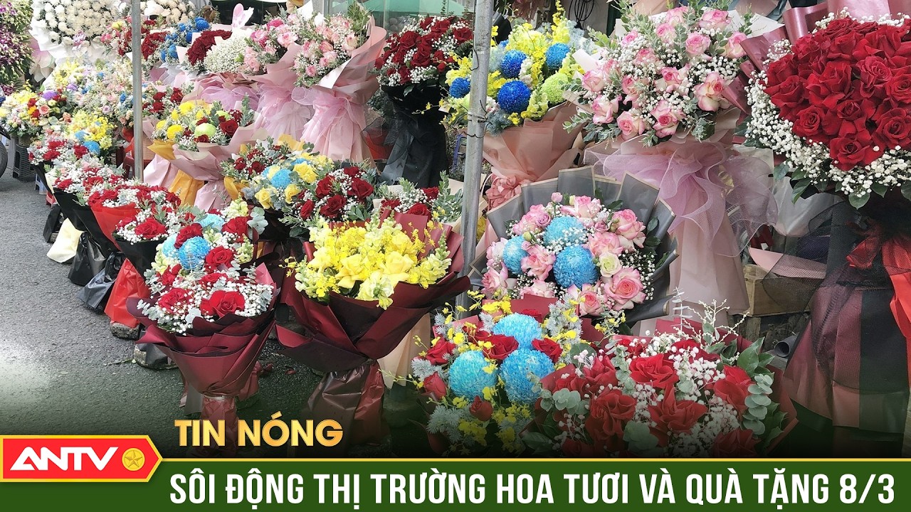 Thị trường hoa tươi sôi động dịp 8/3, hoa hồng tăng giá mạnh | ANTV