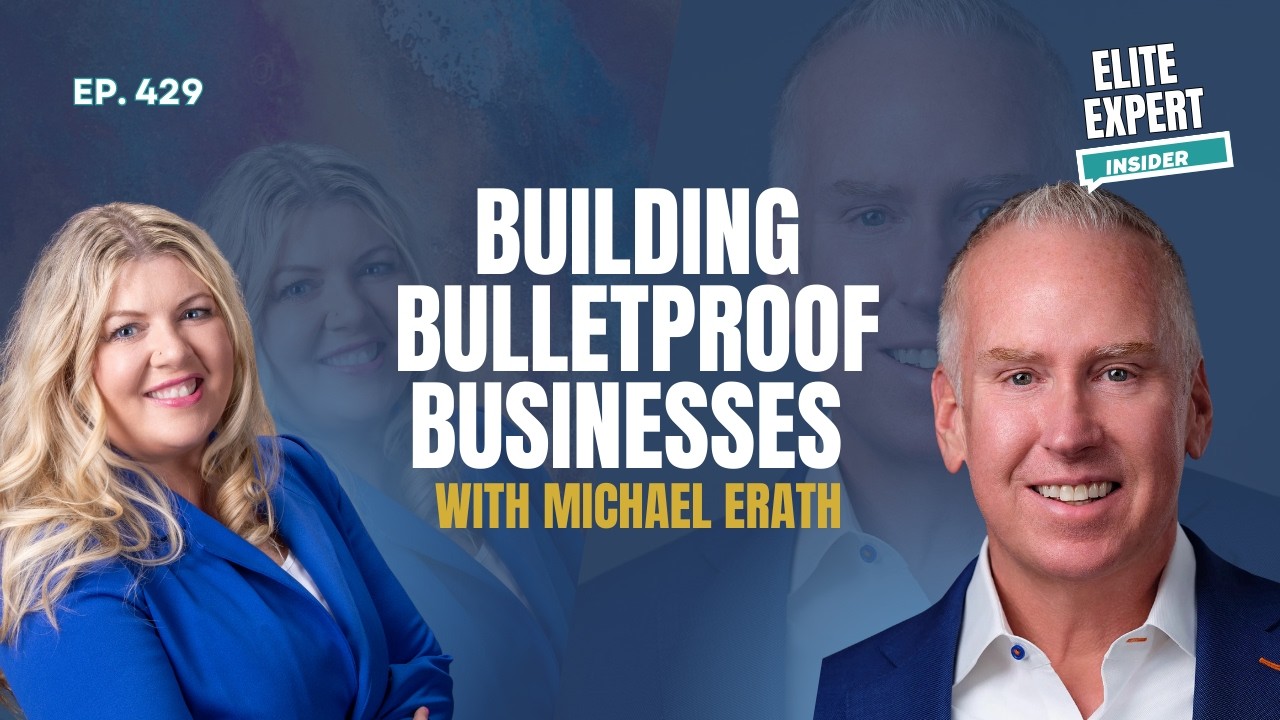 Building Bulletproof Businesses with Michael Erath
