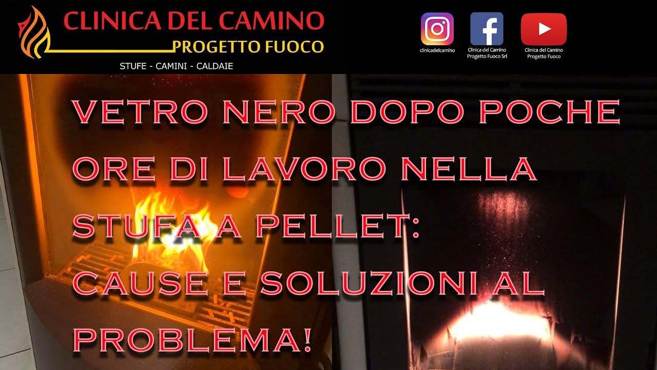 PERCHè SI SPORCA IL VETRO DELLA STUFA A PELLET?VUOI EVITARE IL VETRO NERO?GUIDA DEFINITIVA!!