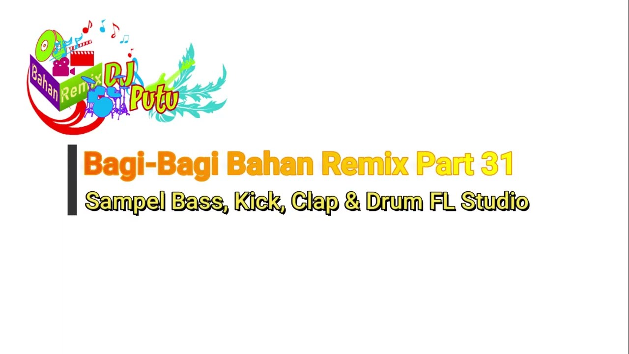 Bagi-Bagi Bahan Remix No Password Part 31 // Yang Mungkin Kalian Cari