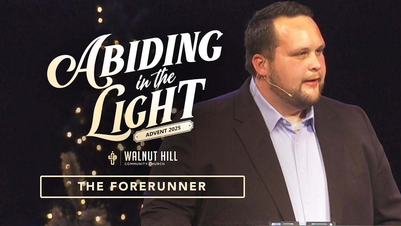 Sermon || Abiding In The Light: The Forerunner || Pastor Brian Bergen