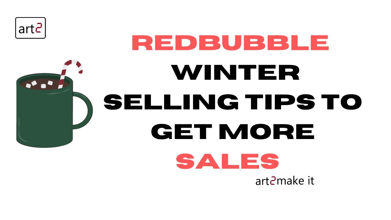 Redbubble Tips for Winter Sales