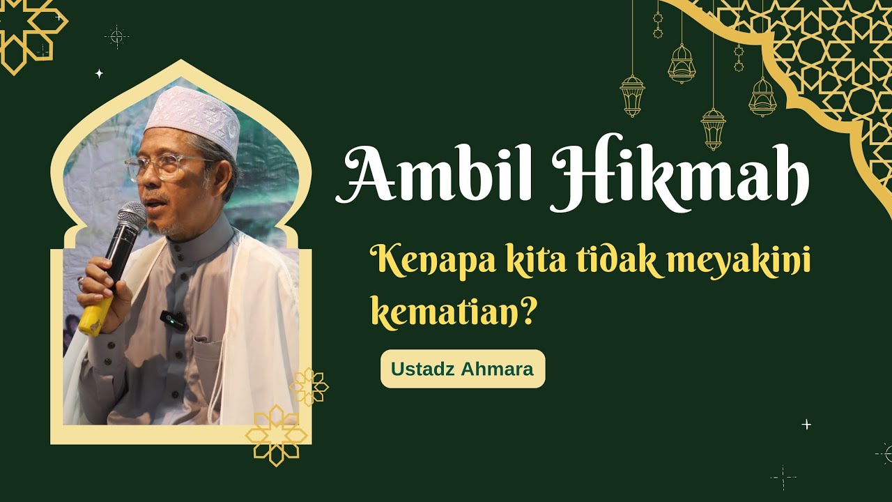 KEMATIAN, KENAPA KITA TIDAK YAKIN?
