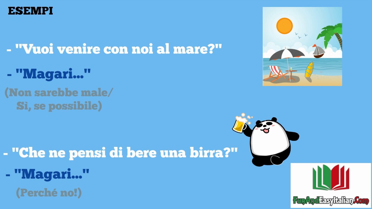 MAGARI: SIGNIFICATO E USO