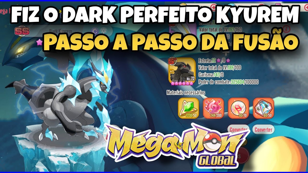 FINALMENTE FIZEMOS A FUSÃO DO DARK KYUREM, O REI DO MEGAMON GLOBAL, PASSO A PASSO NO COMEÇANDO DO 0
