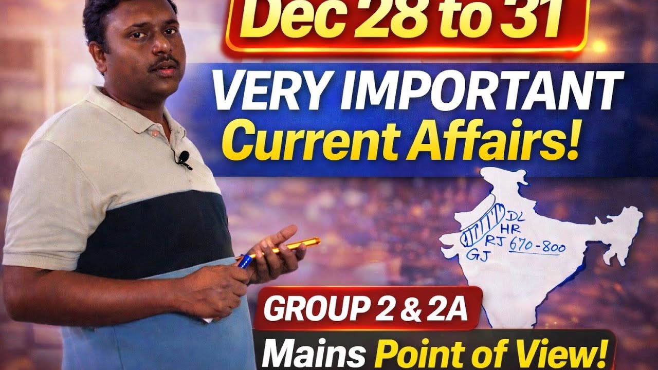 Dec 28 to 31 | Very Important Current Affairs 🔥 | Group 2 & 2A | Manis Point of View