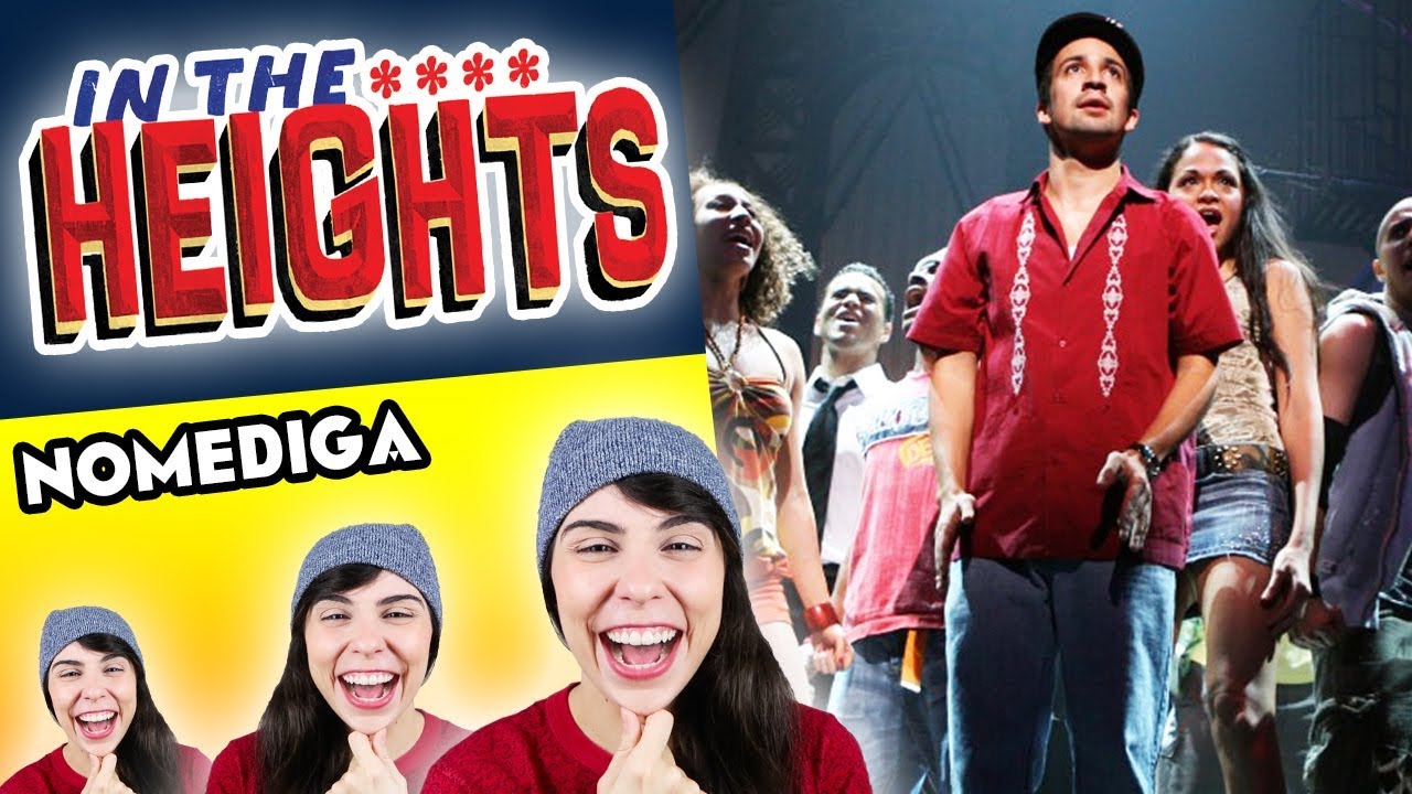 TUDO SOBRE IN THE HEIGHTS! #NoMeDiga