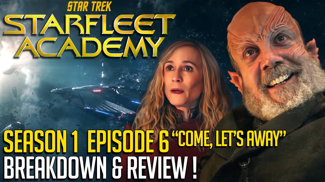 Star Trek Starfleet Academy - Episode 6 - Breakdown & Review!