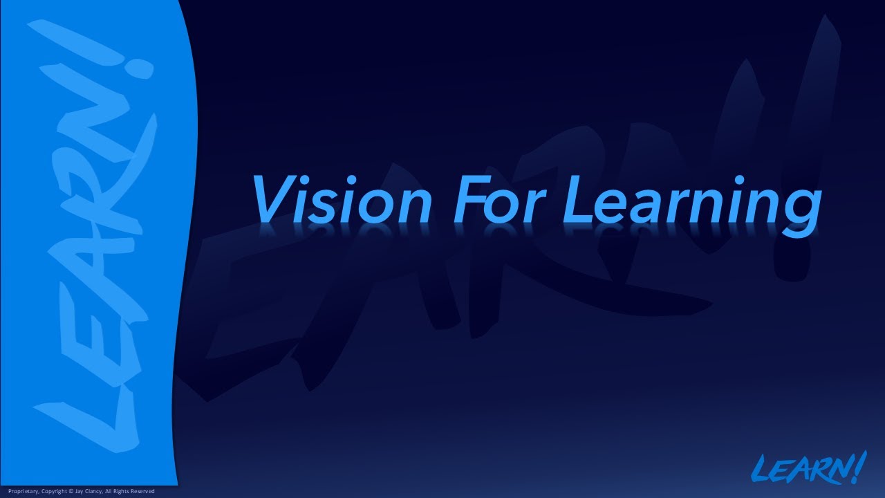 Learn! Personal Development Video 2: Vision for Learning