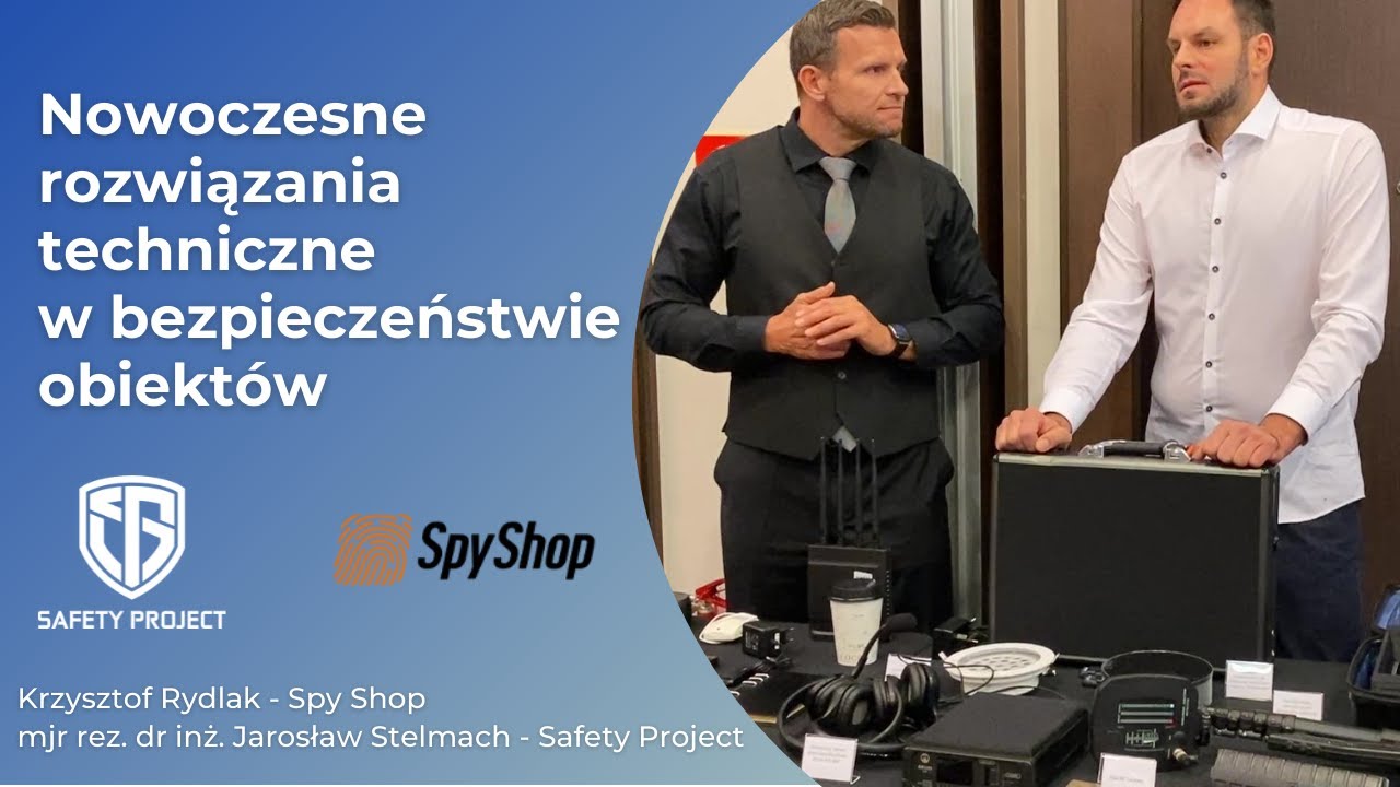 Nowoczesne technologie w bezpieczeństwie obiekt&oacute;w - rozmowa z Krzysztofem Rydlakiem (SpyShop)
