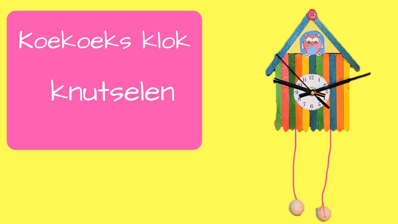 koekoeksklok knutselen die echt tikt