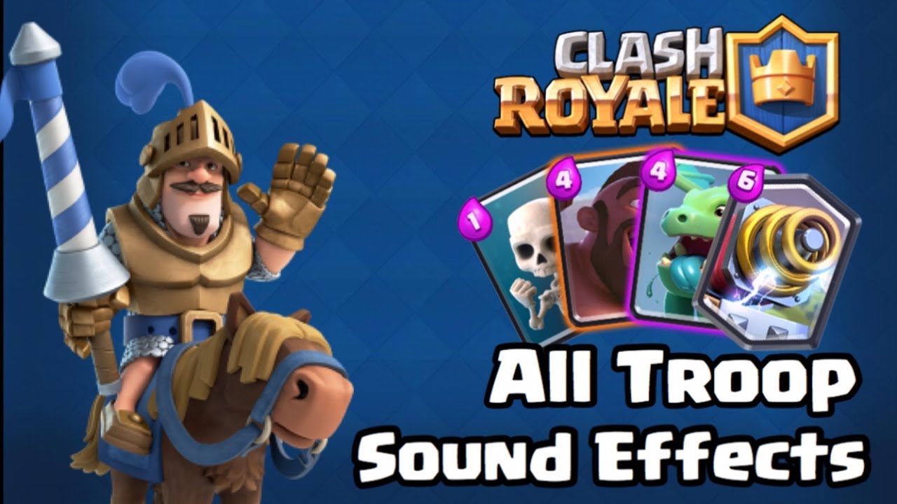Clash Royale all troop card sound effects