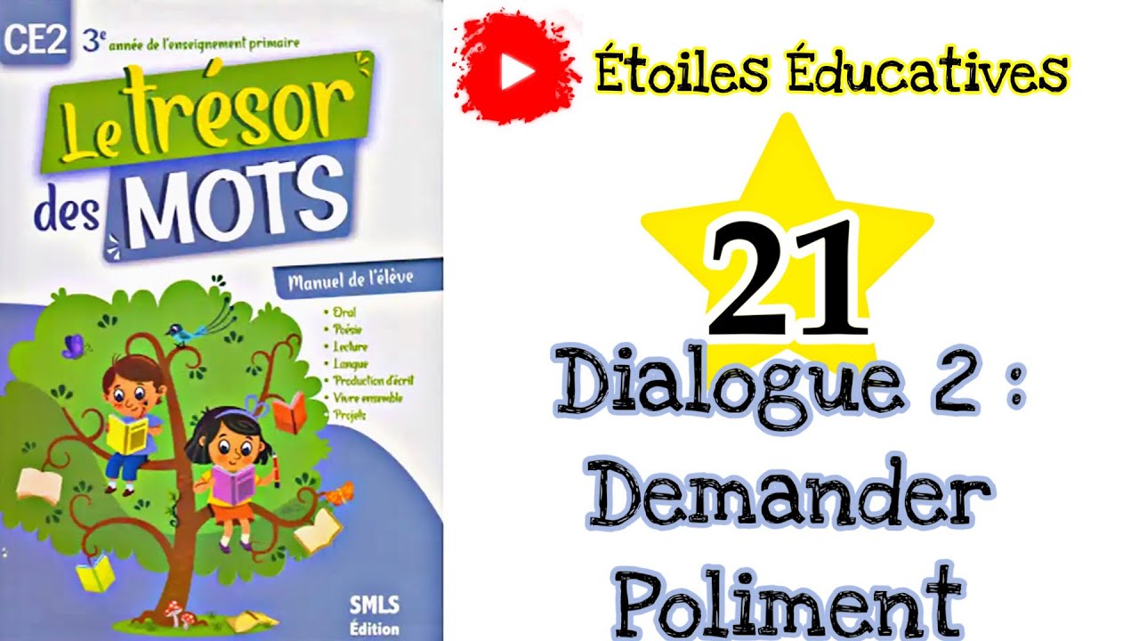 Dialogue 2 : Demander poliment | Le trésor des mots CE2 page 21