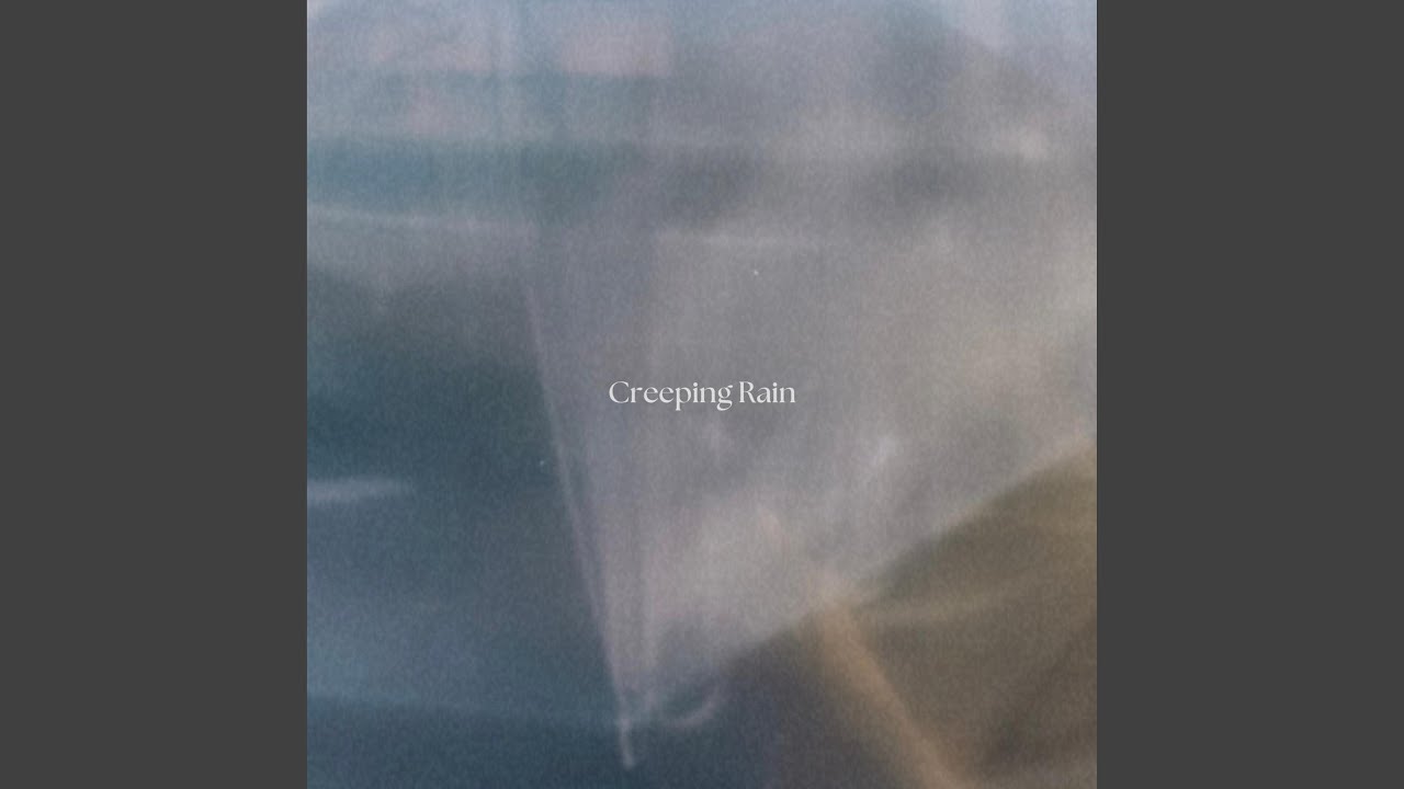 Creeping Rain (feat. SPENSR)