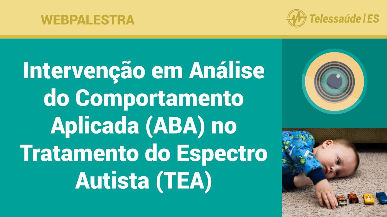 WebPalestra: Intervenção em Análise do Comportamento Aplicada no Tratamento do Espectro Autista