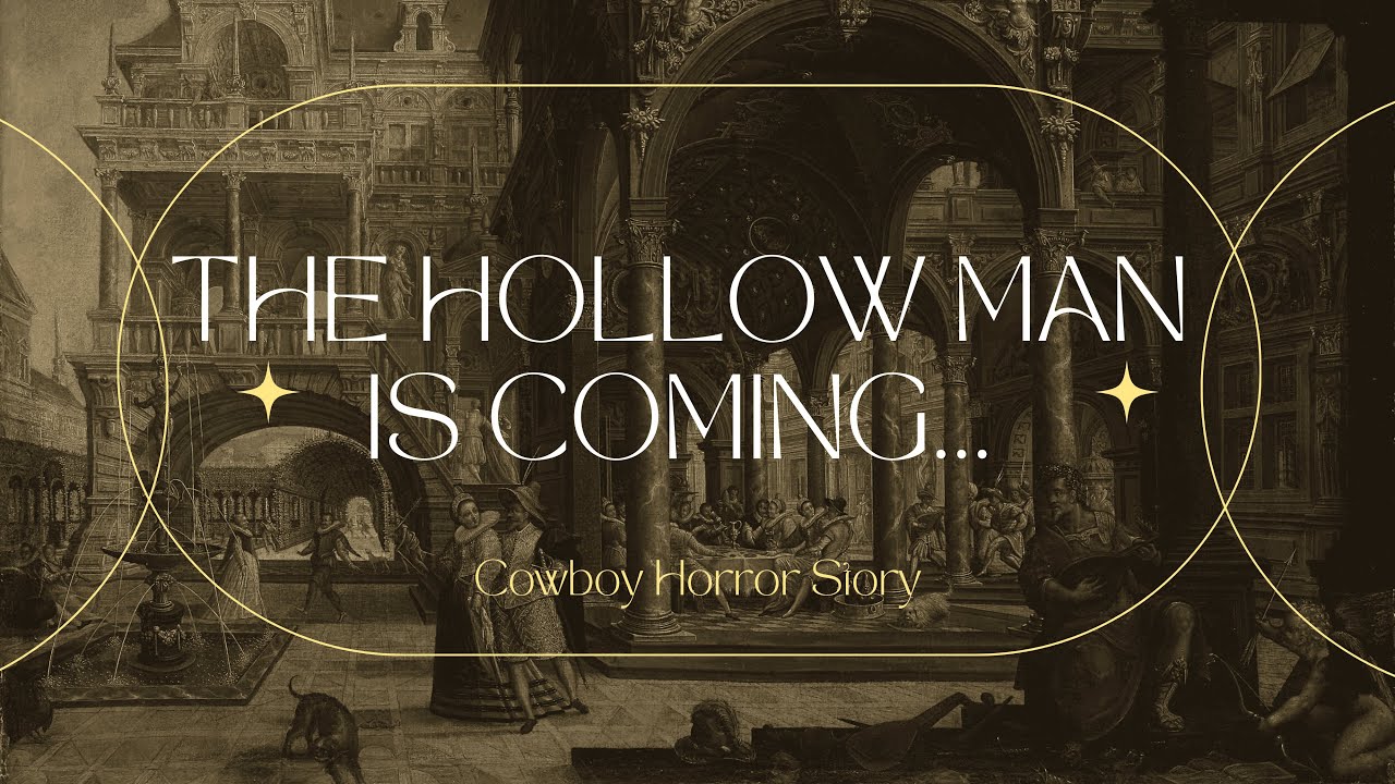 The Hollow Man: A Cowboy&rsquo;s Curse | Horror Western Short Story