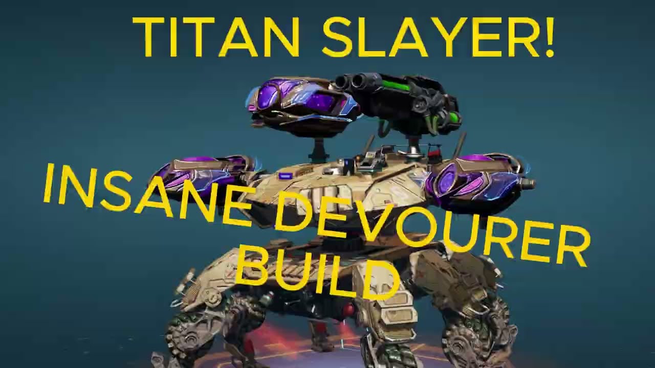 OP Devourer Build Eats Titan health away (War Robots)