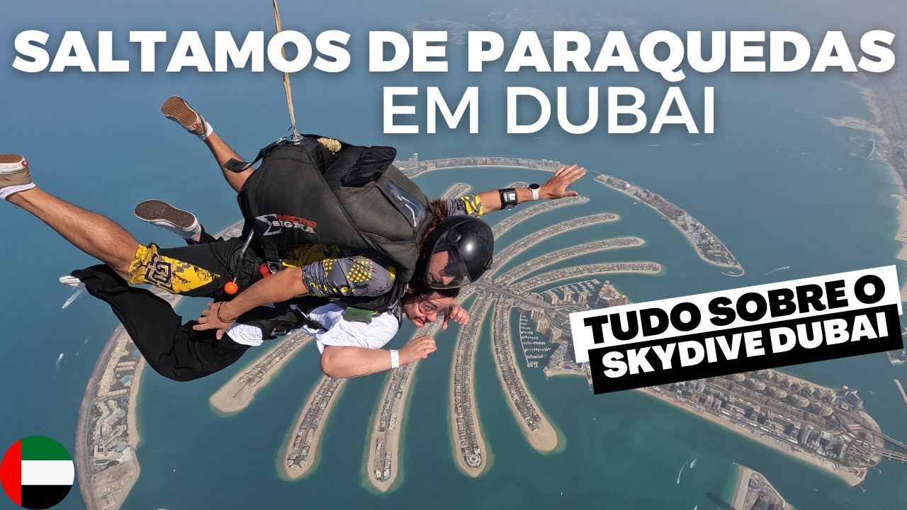 🇦🇪 DUBAI SALTO DE PARAQUEDAS - TUDO SOBRE O SKYDIVE