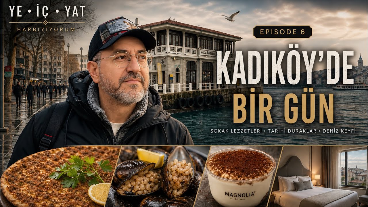 Kadık&ouml;y&rsquo;de Kendimizi Tutamadık! Lahmacun, Midye, Tatlı&hellip; Her Şeyi Yedik! Ye, İ&ccedil;, Yat #6