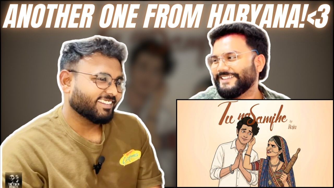 Tu Na Samjhe || Raja || Prod. by ‪@Maxx_Turnn‬ | REACTION | THE TWIN REACTS