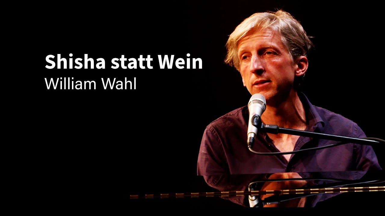 William Wahl - Shisha statt Wein (Griechischer Wein)