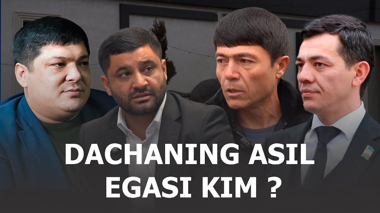 DACHANING ASIL EGASI KIM? | NEGA TUSHUNMOVCHILIKLAR BO'LMOQDA?