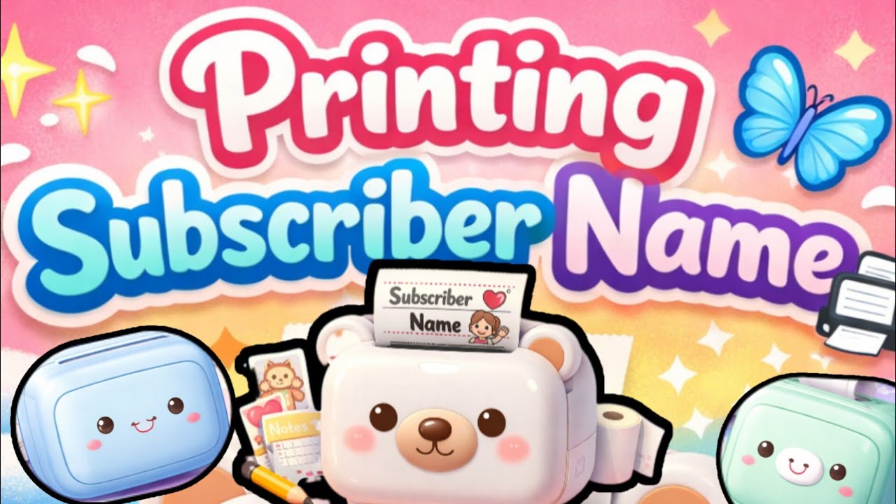 Printing Subscriber Name 🖨️😍