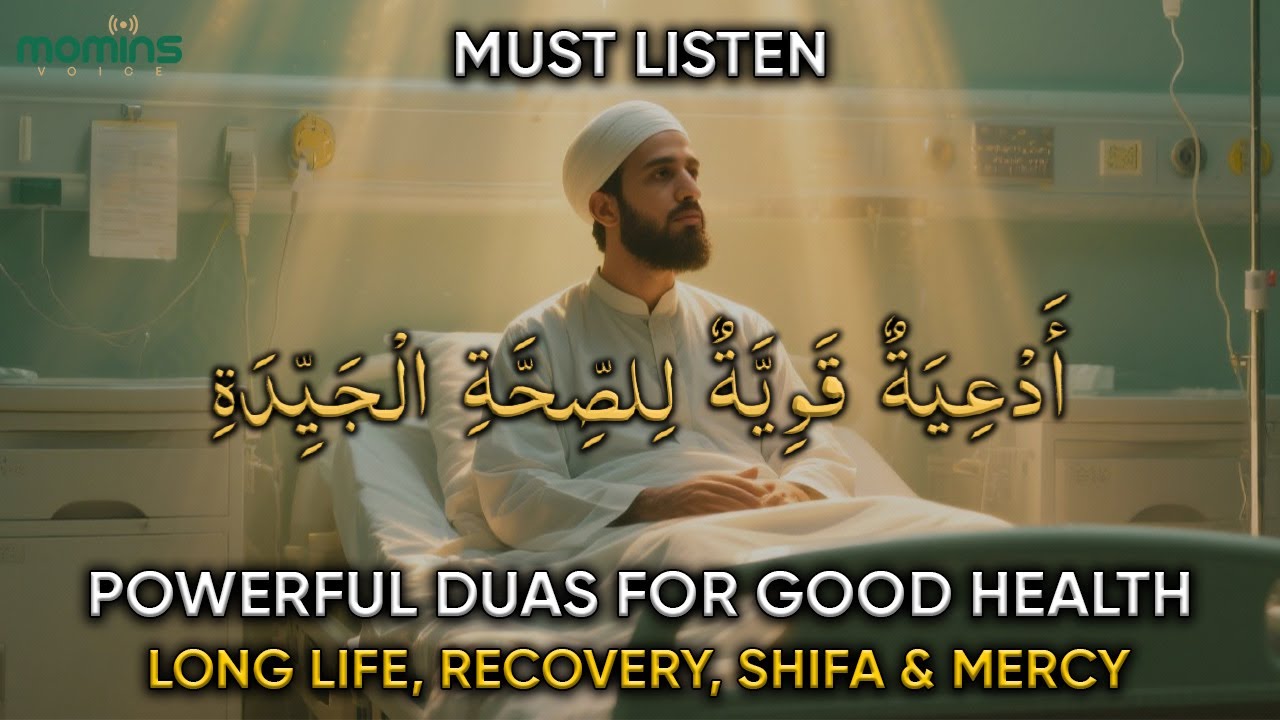 Duas for Health & Healing | Protection and Well-Being | Ask Allah for Shifa and Strength