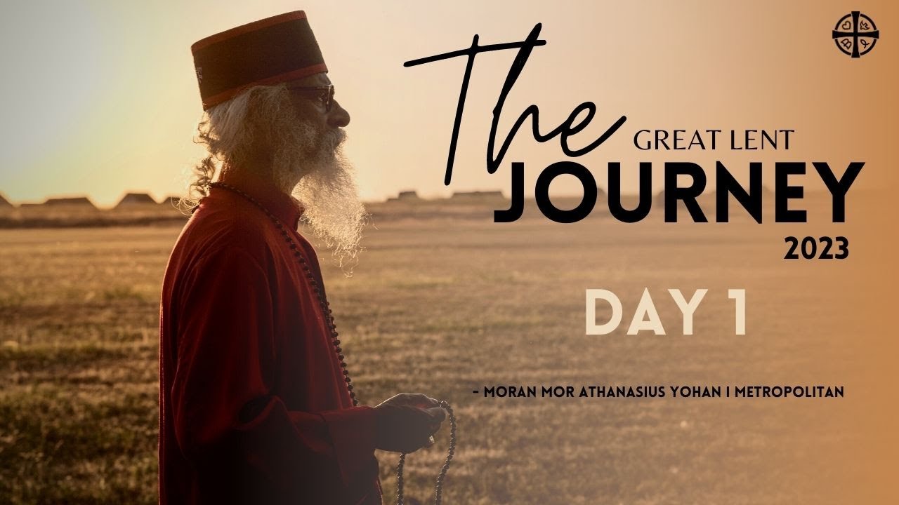 The Journey | Great Lent 2023 | Day 1