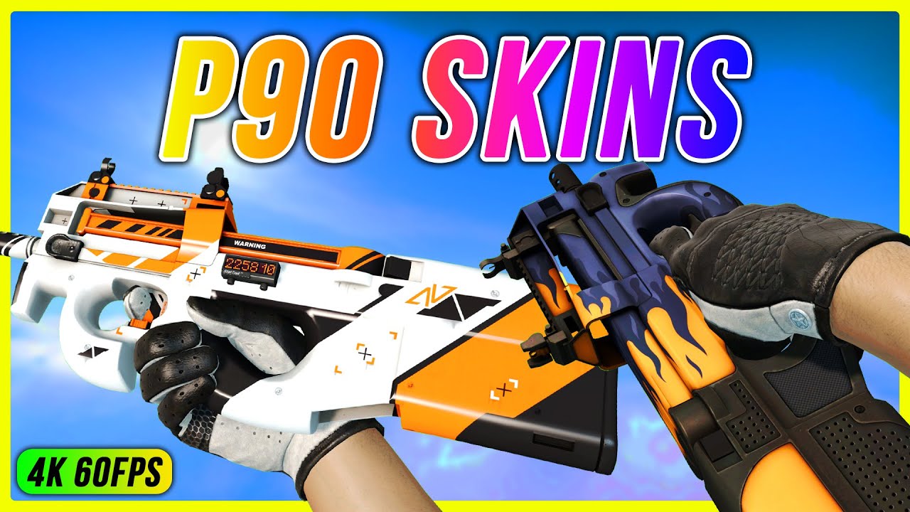 ALL P90 Skins CS:GO - P90 Skins Showcase 4K 60FPS