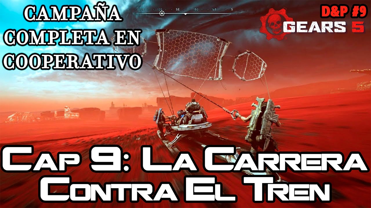 GEARS 5!! En COOPERATIVO!! Cap 9: ¡La CARRERA Contra EL TREN! | D&P#9