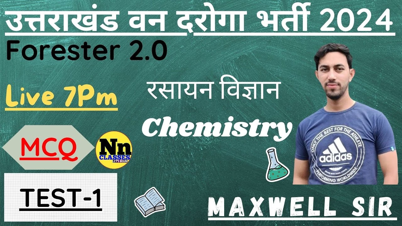 उत्तराखंड वन दरोगा भर्ती 2024-2025/uttarakhand van daroga classes/uksssc van daroga/Chemistry Test-1