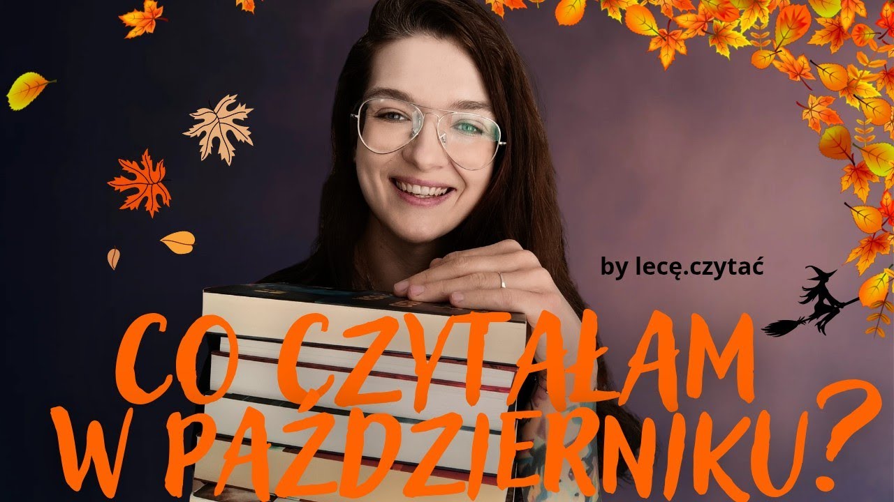 Podsumowanie października 🎃📚/Co udało mi się przeczytać? 