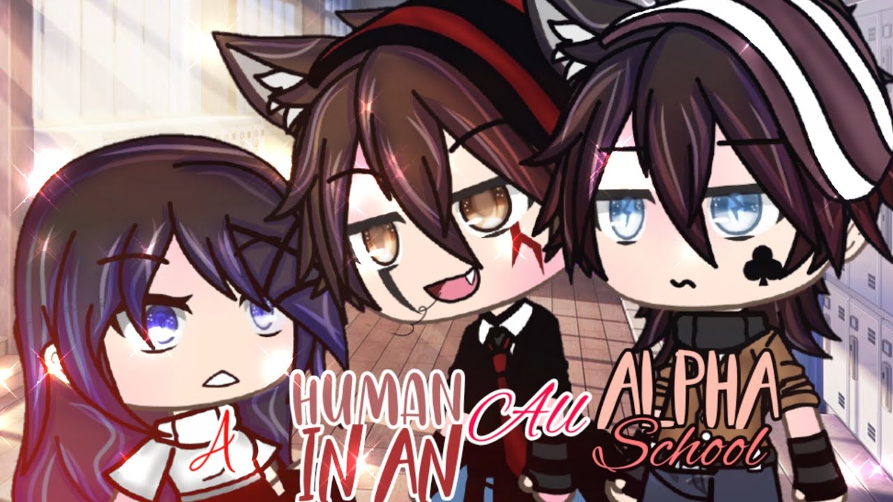 💜A Human In An All Alpha School | GLMM | Gacha Life Mini Movie | 1/2💜