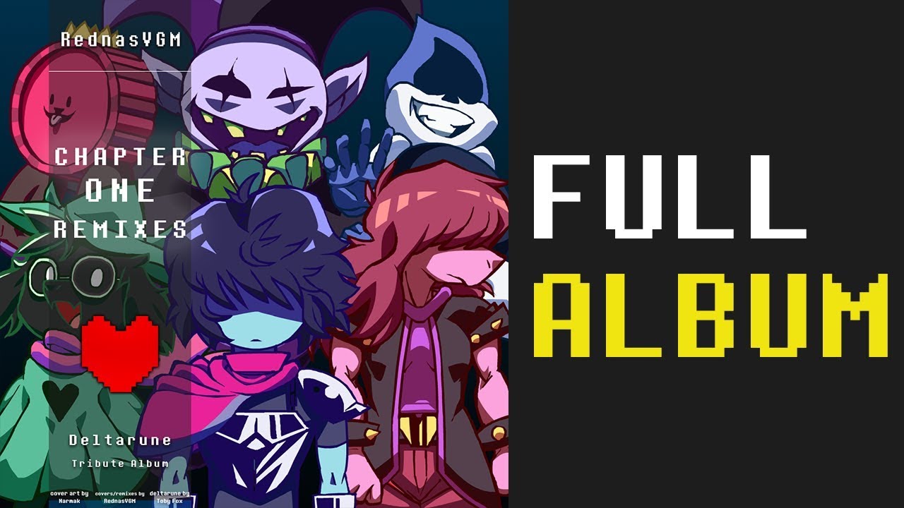 DELTARUNE: CHAPTER ONE - REMIXES by RednasVGM | Full Album