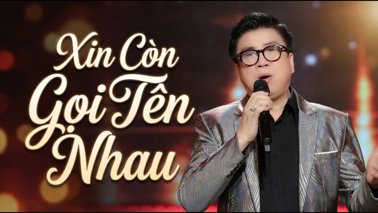 Xin Còn Gọi Tên Nhau – Hoài Nam | Nhạc Tình Buồn Nghe Mà Nghẹn Lòng | ST: Trường Sa