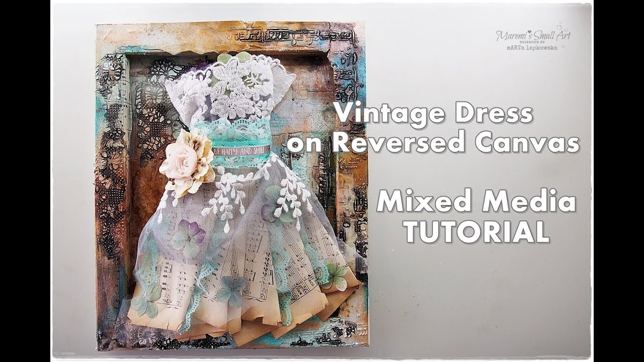Lacy Vintage Dress on Reversed Canvas Mixed Media Tutorial ♡ Maremi's Small Art ♡
