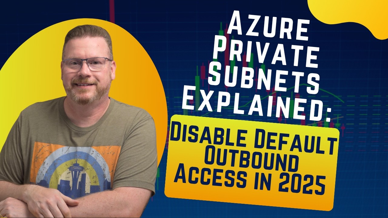 Объяснение частных подсетей Azure: отключение исходящего доступа по умолчанию в 2025 году